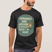 Cornhole-speler met sarcastische humor t-shirt (Voorkant)