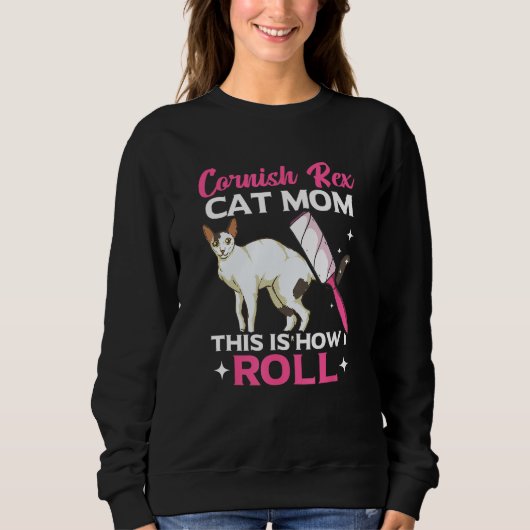 Cornish Rex Cat Mom This Is How I Roll Trui (Voorkant)
