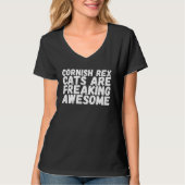 Cornish rex cats are freaking awesome t-shirt (Voorkant)