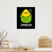 Cornpassision Funny Compassionate Corn Pun Dark BG Poster (Keuken)