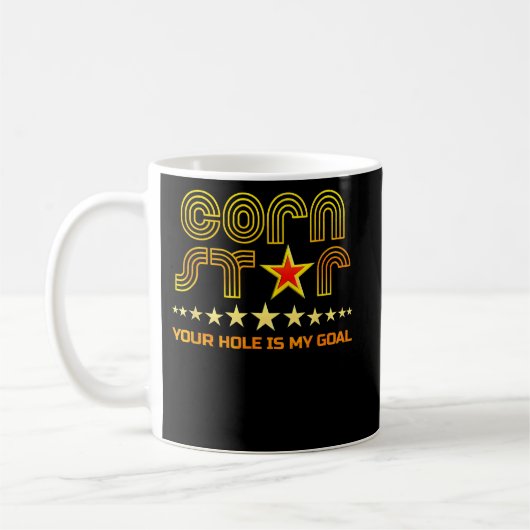Cornstar Your Hole is mijn doel Cornhole Koffiemok (Links)