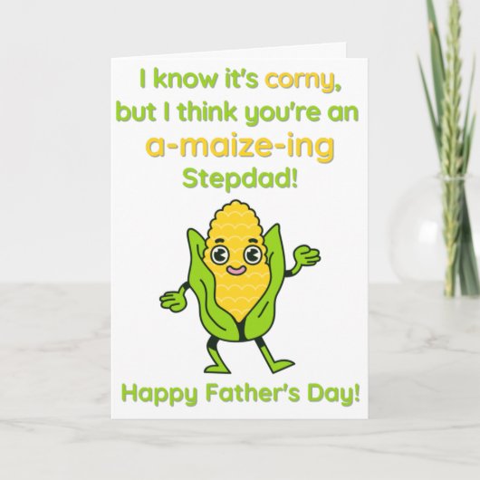 Corny, A-Maize-Ing Stepdad-Vaderdag Kaart (Voorkant)