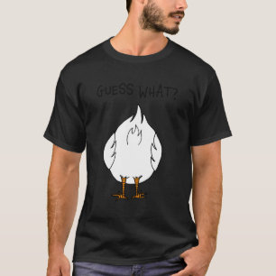Corny papa grap Guess A Chicken Butt T-shirt