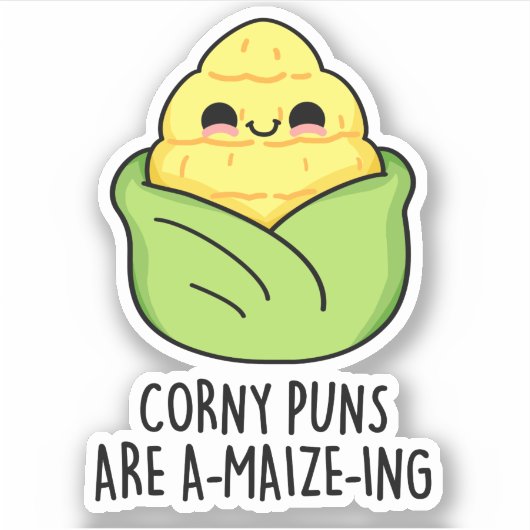 Corny Puns is een maismais, Funny Corn Pun Sticker (Voorkant)