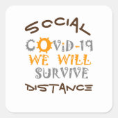 Corona Covid 19 We zullen overleven Vierkante Sticker (Voorkant)