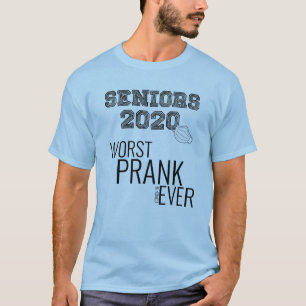 Coronavirus - Seniors 2020 - Worst Prank Ever T-shirt