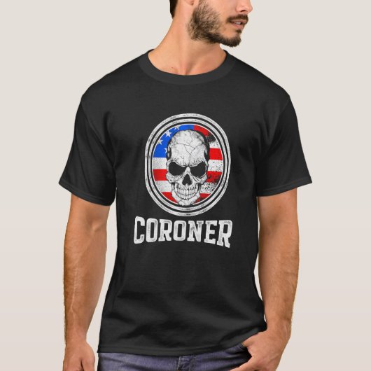 Coroner Medical Examinator Education Investigation T-shirt (Voorkant)