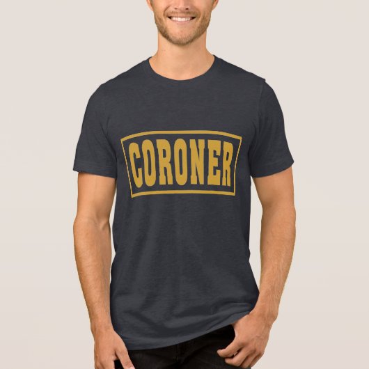 Coroner Tri-Blend Shirt (Voorkant)