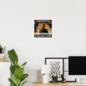 Corporate Is Not Your Friend™ Poster (Thuiskantoor)