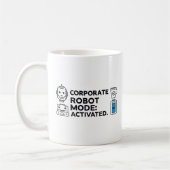 Corporate Robot Mode – Funny Office Mug Koffiemok (Links)