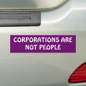 "Corporations are not people" Bumpersticker (Op auto)