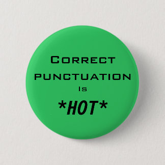 Correcte leestekens is *HOT* Ronde Button 5,7 Cm
