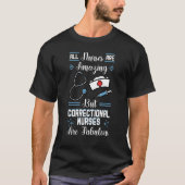 Correcte zure Fabulous RN forensische verneveling  T-shirt (Voorkant)