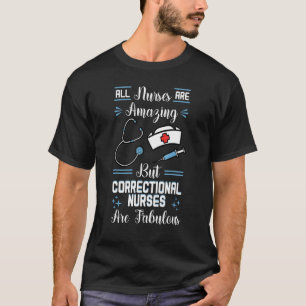 Correcte zure Fabulous RN forensische verneveling  T-shirt