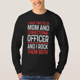 Correctiefunctionaris mam beide correcties Co T-shirt