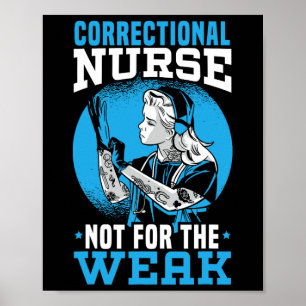Correctieverpleegkundige niet voor de zwakke corre poster