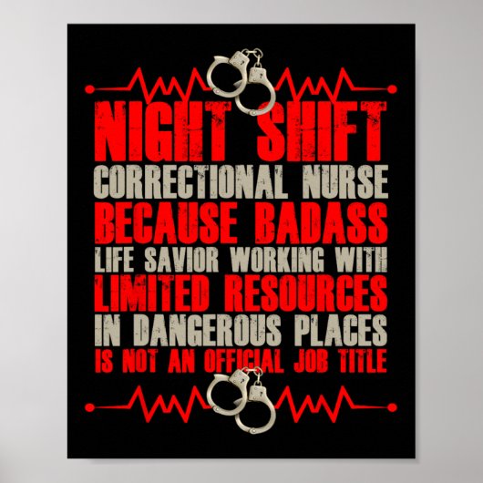 Correctional Nursing Bad Life Savior Prison Nurse Poster (Voorkant)