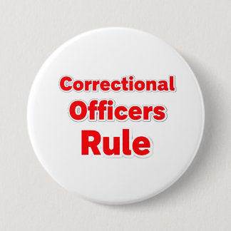 Correctional Officers Rule Button. Ronde Button 7,6 Cm