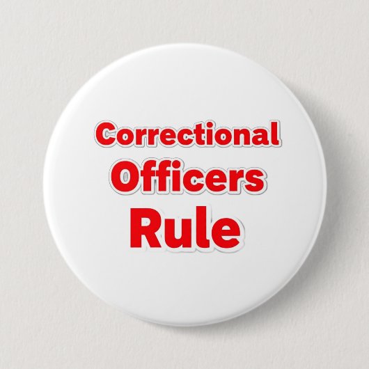 Correctional Officers Rule Button. Ronde Button 7,6 Cm (Voorkant)