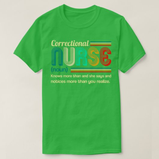 Correctionele verpleegkundige definitie t-shirt (Design voorkant)