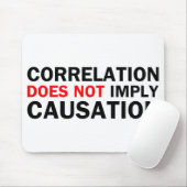 Correlatie impliceert geen oorzakelijk verband muismat (Met muis)