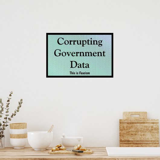 Corrupte Overheidsgegevens Poster (Keuken)
