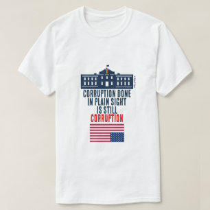Corruptie in het volle zicht - Een MisterP-shirt T-shirt