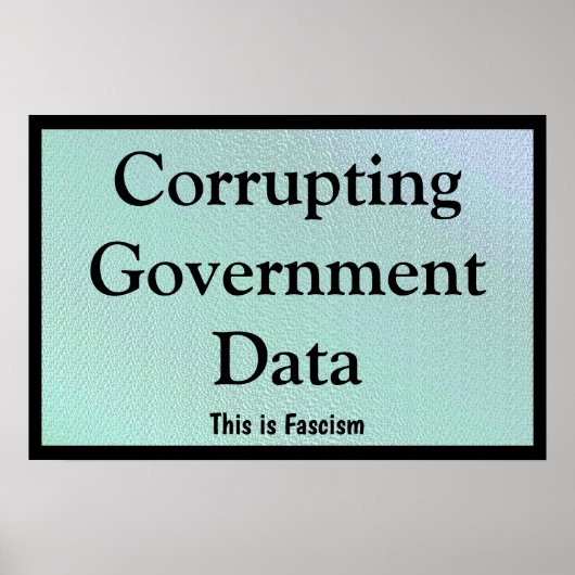 Corrupting Government Data Poster (Voorkant)