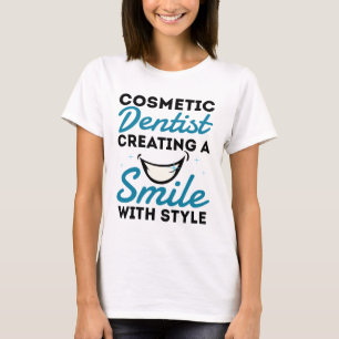 Cosmetische Tandarts Tandheelkunde Glimlach Stijl T-shirt