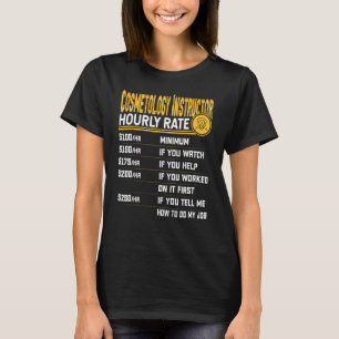 Cosmetologie Cosmetoloog Beauticien Instructeur Ho T-shirt