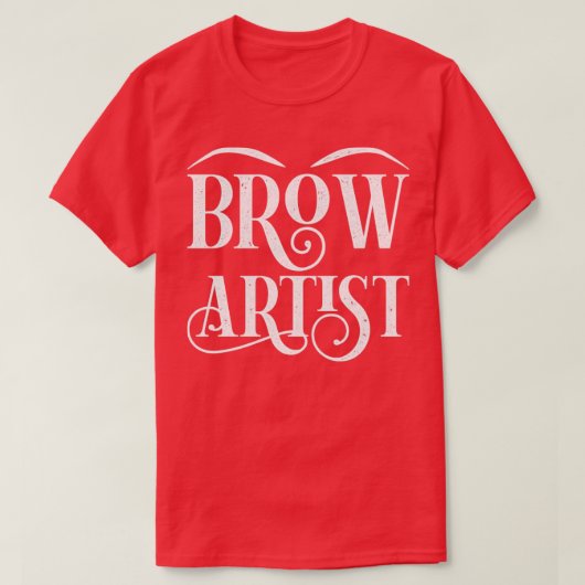 Cosmetoloog Eyebrow Makeup Artist Beauty Brow Ar T-shirt (Design voorkant)