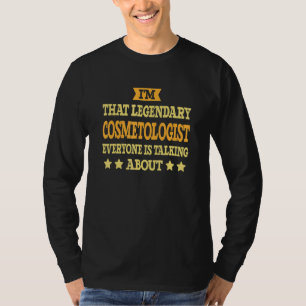 Cosmetoloog Functie Titel Werknemer Grappige Werke T-shirt