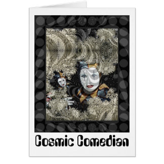 Cosmic Comedian