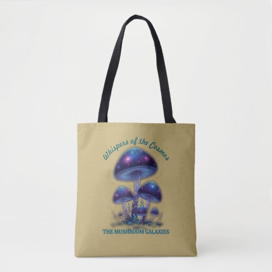 Cosmic Galaxy Mushrooms • Whimsical Fantasy Fungi Tote Bag (Voorkant)