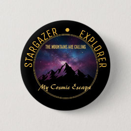 Cosmic Mountain Calling Ronde Button 5,7 Cm