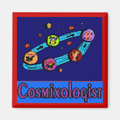 Cosmixoloog uit de ruimte magneet (Voorkant)