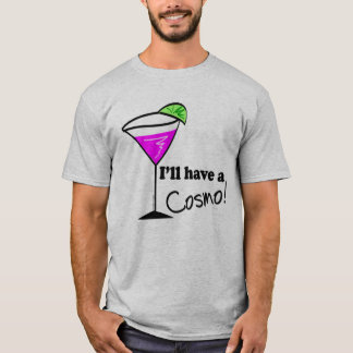 Cosmo Drinker ik heb een Cosmo Cocktail T-shirt
