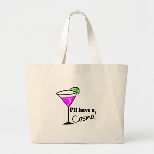 Cosmo Drinker ik heb een Cosmo Grote Tote Bag (Voorkant)