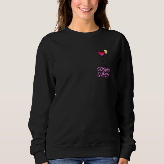 Cosmo Queen Cosmopolitan I Love Cosmo Pink Funny Trui (Voorkant)