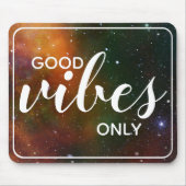 Cosmos Space Galaxy Good Vibes only Quote Stars Muismat (Voorkant)
