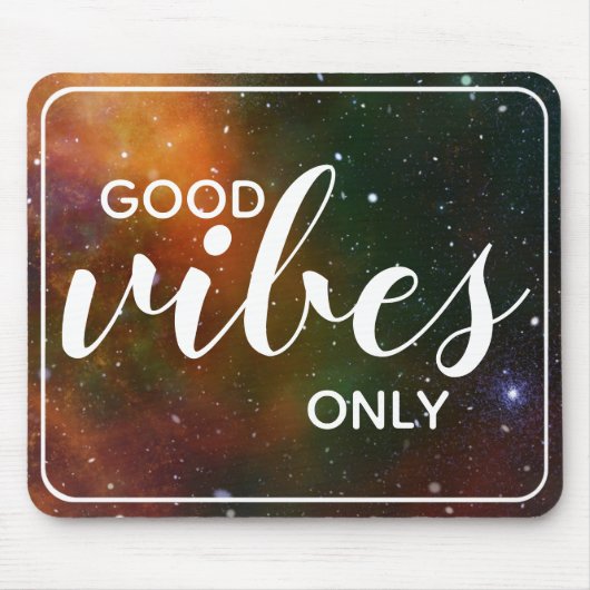 Cosmos Space Galaxy Good Vibes only Quote Stars Muismat (Voorkant)