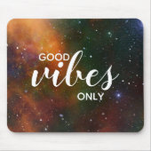 Cosmos Space Galaxy Stars Good Vibes Only Quote Muismat (Voorkant)