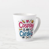 Cosplay Is Mijn Cardio Latte Mok (Rechterhoek)