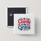 Cosplay Is Mijn Cardio Vierkante Button 5,1 Cm (Voorkant /achterkant)