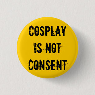 Cosplay is niet toegestaan ronde button 3,2 cm