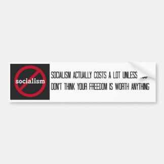 Cost of Socialism Bumper Sticker