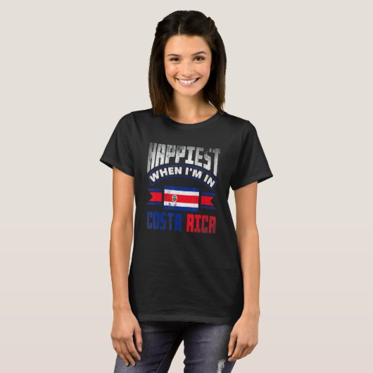 Costa Rica Costa Rican Flag Happiest When Im In Co T-shirt (Voorkant volledig)