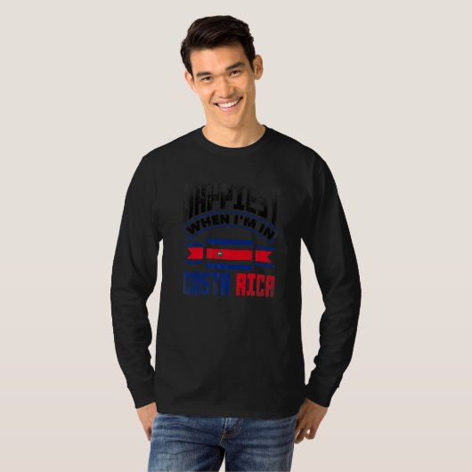 Costa Rica Costa Rican Flag Happiest When Im In Co T-shirt (Voorkant volledig)