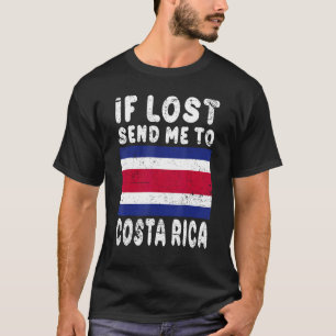 Costa Rica Vlag Souvenir Als verloren stuur me naa T-shirt