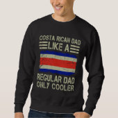 Costa Rican Dad Like a Regular Dad Only Cooler  Da Trui (Voorkant)